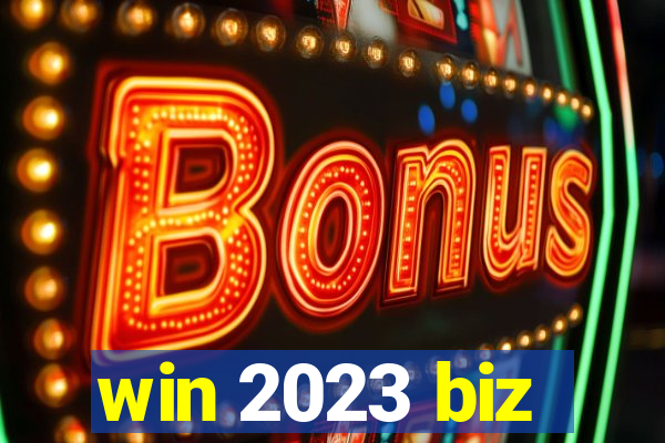 win 2023 biz